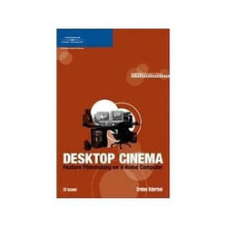 ISBN Desktop Cinema: Full-Length Feature Filmmaking on a Home Computer livre TV & radio Anglais