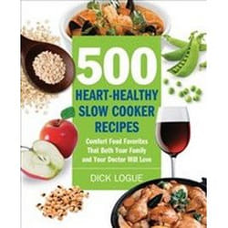 ISBN 500 Heart-Healthy Slow Cooker Recipes: Comfort Food Favorites That Both Your Family and Doctor Will