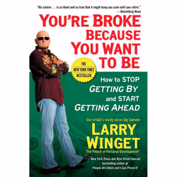ISBN You’re Broke Because You Want to Be, Livre broché, 224 pages