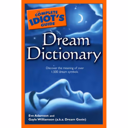 ISBN The Complete Idiot’s Guide Dream Dictionary, Livre broché, 384 pages