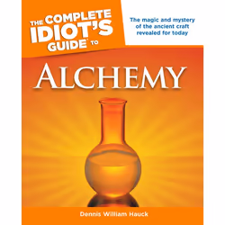 ISBN The Complete Idiot’s Guide to Alchemy, Livre broché, 336 pages