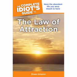 ISBN The Complete Idiot’s Guide to the Law of Attraction, Livre broché, 288 pages