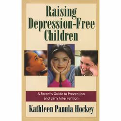 ISBN Raising Depression Free Children, Anglais, Livre de poche, 232 pages