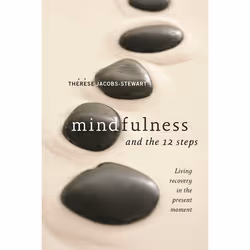 ISBN Mindfulness and the 12 Steps, Anglais, Livre de poche, 208 pages