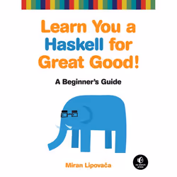 ISBN Learn You a Haskell for Great Good!, Livre broché, 400 pages