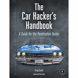 ISBN The Car Hacker’s Handbook, Livre broché, 304 pages