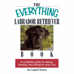 ISBN The Everything Labrador Retriever Book, Anglais, Livre de poche, 304 pages