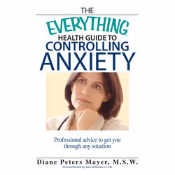 ISBN The Everything Health Guide To Controlling Anxiety Book, Anglais, Livre de poche, 304 pages