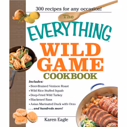 ISBN The Everything Wild Game Cookbook, Anglais, Livre de poche, 304 pages