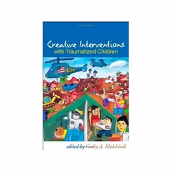ISBN Creative Interventions with Traumatized Children, Santé, esprit et corps, Anglais, Couverture rigide, 332 pages
