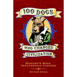 ISBN 100 Dogs Who Changed Civilization livre Couverture rigide