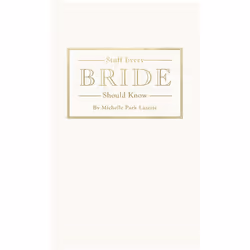 ISBN Stuff Every Bride Should Know, Couverture rigide, 144 pages