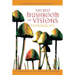 ISBN Sacred Mushroom of Visions: Teonanácatl
