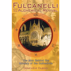 ISBN Fulcanelli and the Alchemical Revival, Anglais, Livre de poche, 192 pages