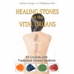 ISBN Healing Stones for the Vital Organs, Anglais, Livre de poche, 192 pages