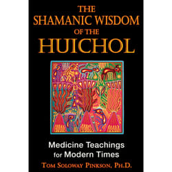 ISBN The Shamanic Wisdom of the Huichol