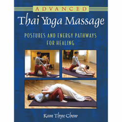 ISBN Advanced Thai Yoga Massage, Anglais, Livre de poche, 216 pages