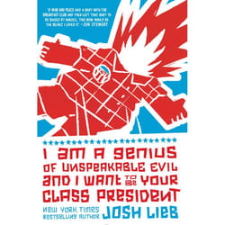 ISBN I Am a Genius of Unspeakable Evil and I Want to Be Your Class President