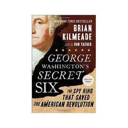 ISBN George Washington's Secret Six: The Spy Ring That Saved the American Revolution livre histoire Anglais