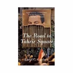 ISBN Road to Tahrir Square, Anglais, 240 pages