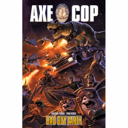 ISBN Axe Cop Vol. 2 : Bad Guy Earth, Anglais, Livre broché, 120 pages