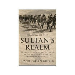 ISBN Shadow of the Sultan's Realm: Destruction of the Ottoman Empire and the Creation of the Modern ME livre histoire Anglais Couverture rigide