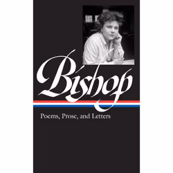 ISBN Elizabeth Bishop: Poems, Prose, and Letters, classiques, Anglais, Couverture rigide, 975 pages