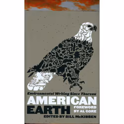 ISBN American Earth: Environmental Writing Since Thoreau (LOA #182), classiques, Anglais, Couverture rigide, 900 pages