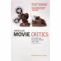 ISBN American Movie Critics: An Anthology from the Silents Until Now, classiques, Anglais, Livre broché, 750 pages