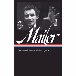 ISBN Norman Mailer: Collected Essays of the 1960s (LOA #306), Couverture rigide, 525 pages