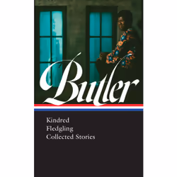 ISBN Octavia E. Butler: Kindred, Fledgling, Collected Stories (LOA #338), Anglais, Couverture rigide, 790 pages