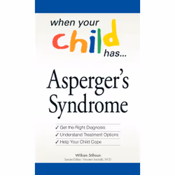 ISBN When Your Child Has . . . Asperger's Syndrome, Anglais, Livre de poche, 224 pages