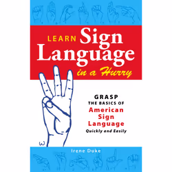 ISBN Learn Sign Language in a Hurry, Anglais, Livre de poche, 192 pages