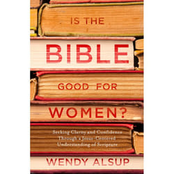 ISBN Is the Bible Good for Women? livre