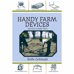 ISBN Handy Farm Devices and How to Make Them, Art &amp; design, Anglais, Livre broché, 296 pages