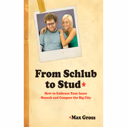 ISBN From Schlub to Stud, société, Anglais, Livre broché, 224 pages