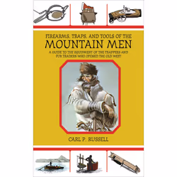 ISBN Firearms, Traps, and Tools of the Mountain Men, histoire, Anglais, Livre broché, 480 pages