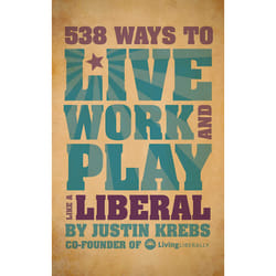 ISBN 538 Ways to Live, Work, and Play Like a Liberal livre politique Anglais