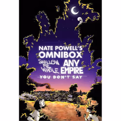 ISBN Nate Powell’s Omnibox: Featuring Swallow Me Whole, Any Empire, & You Don’t Say, Fiction, Anglais, 696 pages