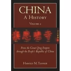 ISBN China: A History (Volume 2) : From The Great Qing Empire Through The People's Republic Of China, (16, histoire, Anglais, ...