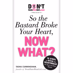 ISBN DontDateHimGirl.com Presents - So the Bastard Broke Your Heart, Now What?, Anglais, Livre de poche, 256 pages