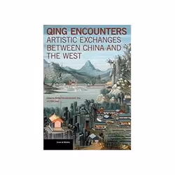 ISBN Qing Encounters: Artistic Exchanged Between China and the West, Art &amp; design, Anglais, 316 pages