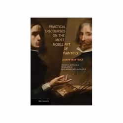 ISBN Practical Discourses on the Most Noble Art of Painting, Art &amp; design, Anglais, 192 pages