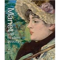 ISBN Manet and Modern Beauty : The Artist’s Last Years, Art & design, Anglais, Couverture rigide