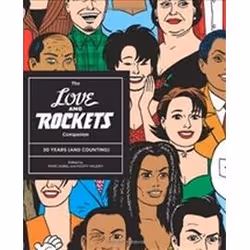 ISBN Love and Rockets Companion : 30 Years (And Counting), comédies & nouvelles graphiques, Anglais, Livre broché