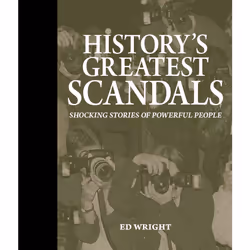 ISBN History's Greatest Scandals, Anglais, 256 pages