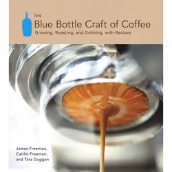 ISBN The Blue Bottle Craft of Coffee, nourriture &amp; boisson, Anglais, Couverture rigide, 240 pages