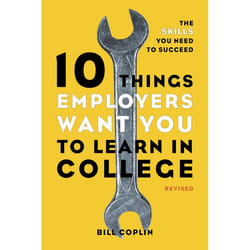 ISBN 10 Things Employers Want You to Learn in College, Revised livre