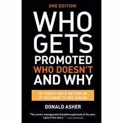 ISBN Who Gets Promoted, Who Doesn’t, and Why, Second Edition, Livre broché, 208 pages