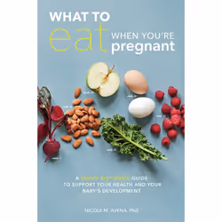 ISBN What to Eat When You’re Pregnant, nourriture &amp; boisson, Anglais, Livre broché, 240 pages